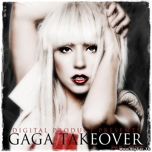 Lady Gaga - Gaga Takeover (2010) Full Albom